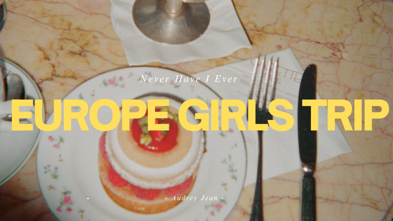 Summer Girl's Trip to Europe (France, Switzerland, Italy)