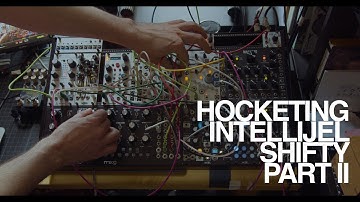 PATCH FROM SCRATCH: Intellijel Shifty & Co. //////// PART 02 - A basic song structure
