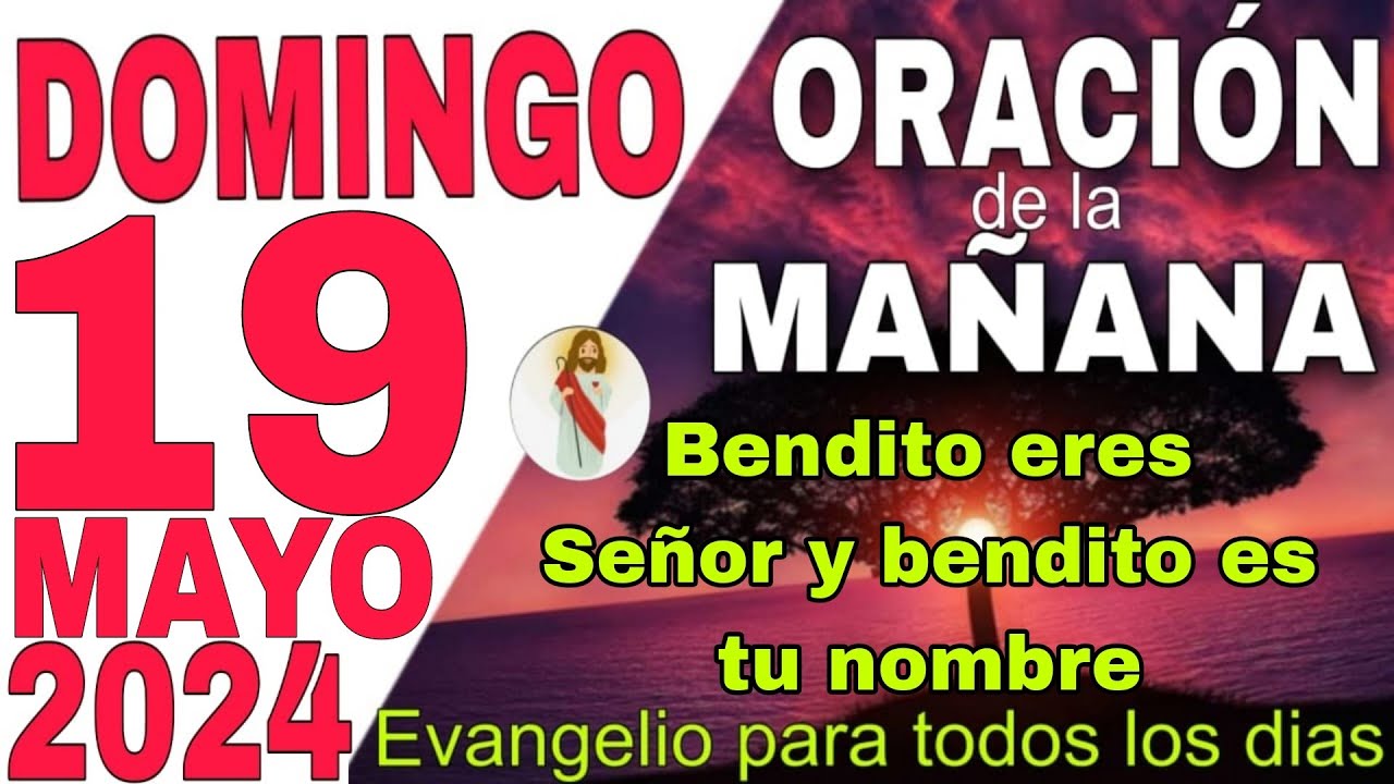 Oración de la Mañana de Hoy Domingo 19 de Mayo del 2024 - YouTube