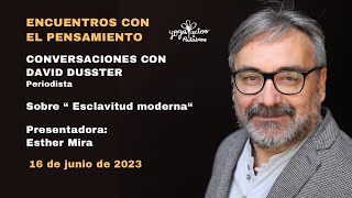 Encuentros con el Pensamiento - Con David Dusster