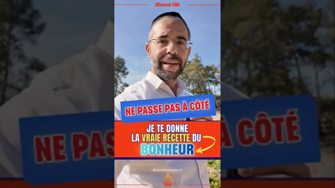 🚫 Ne passe pas à côté 🔥👉 Je te donne la VRAIE recette du bonheur 🔥🔥 - Rav Chlomo Valensi