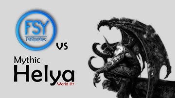 FatSharkYes vs Mythic Helya (World 7) Multi POV
