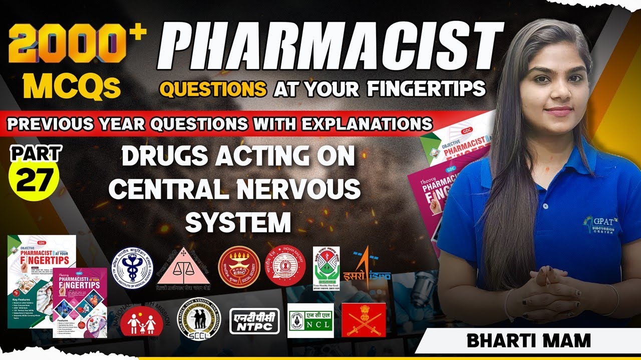 L-27 | DRUGS ACTING ON CNS BASED ON PHARMACIST PREVIOUS YEAR QUESTION #pharmacistexam