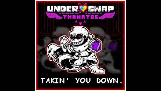 [Underswap: Thanatos] TAKIN' YOU DOWN. (Maniac's Revenge Cover)