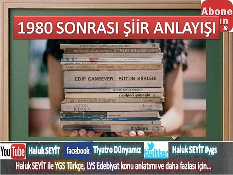 1980 SONRASI ŞİİR ANLAYIŞI ( LYS EDEBİYAT / CUMHURİYET DÖNEMİ TÜRK ŞİİRİ )