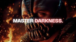 Make Darkness Your Ally - Bane Speech (Dark Motivation)