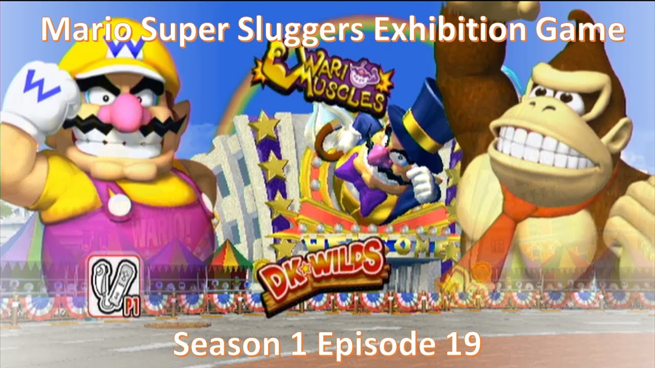 Mario Super Sluggers Exhibition Game Season 1 Episode 19 - Wario Muscles vs DK Wilds