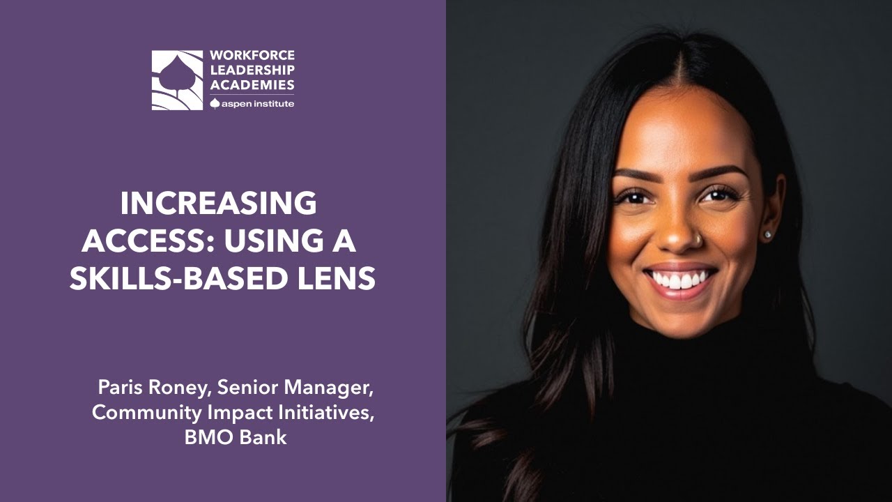 Paris Roney Increasing Access: Using a Skills-based Lens - Paris Roney - YouTube