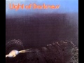 Light of Darkness - Ain't No Place Where I Belong - 1971