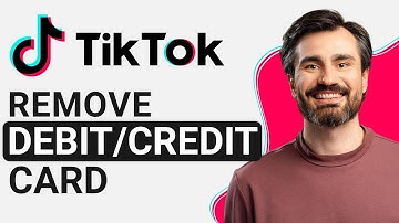 How To Remove Credit/Debit Card From Tiktok Account (2025) - Full Guide