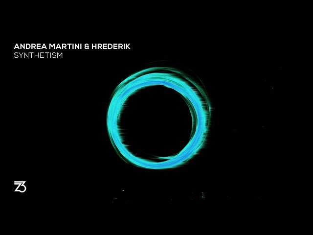 Andrea Martini & Hrederik - Synthetism (Zerothree Exclusive) class=