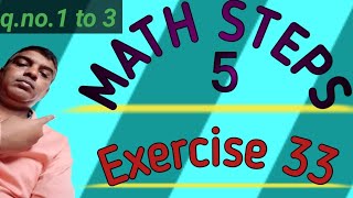 Math Steps 5 exercise 33 (Q. NO.1-3)