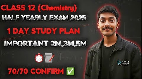 12th chemistry Half Yearly exam 🔥 1 Day Study Plan 🔥 70/70 Confirm