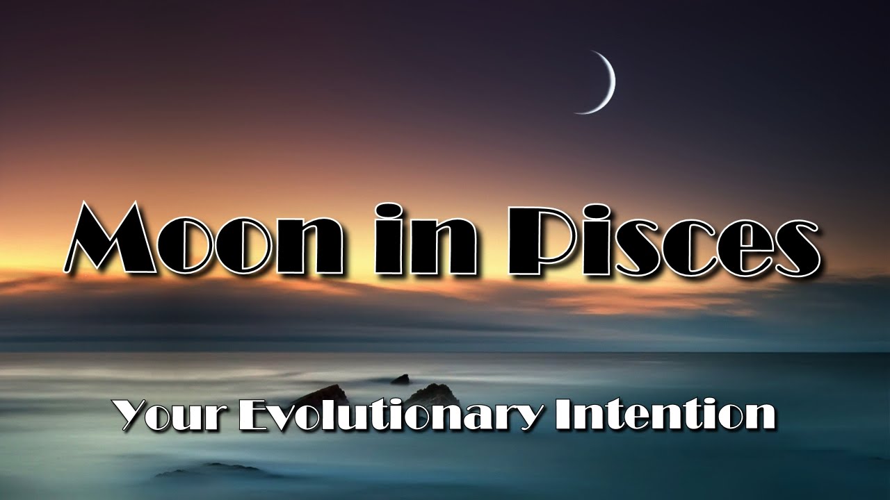 Moon in Pisces | Moon Sign Series