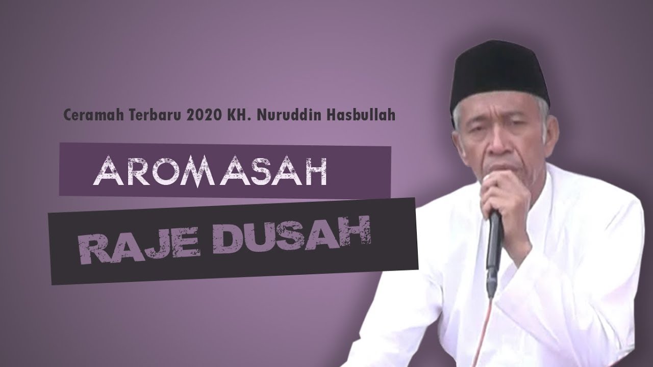 Ceramah terbaru 2020 KH. Nuruddin Hasbullah,,