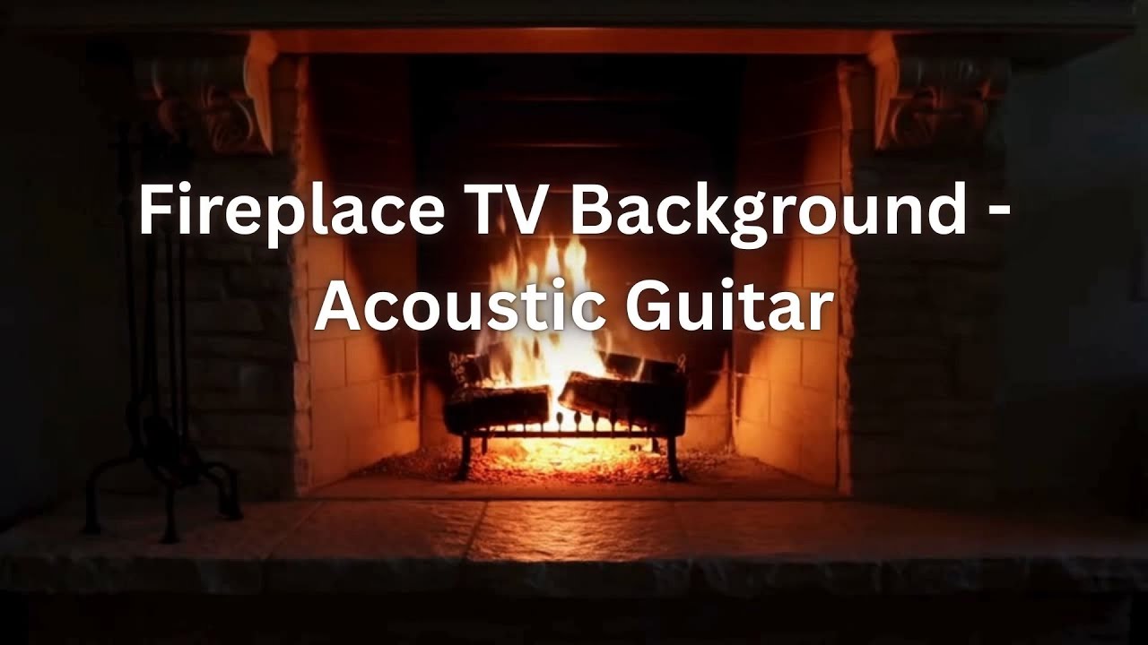 Fireplace TV Background - Acoustic Guitar