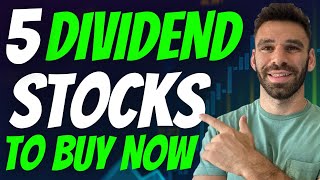 5 Money Making Dividend Stocks to Buy Now for Passive Income
