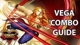 Street Fighter V: Vega Combo Guide