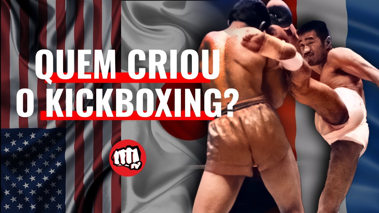 A VERDADEIRA ORIGEM DO KICKBOXING QUE NÃO TE CONTARAM