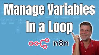 How to manage variables in a loop (N8N - No Code)