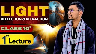 Light Reflection & Refraction Class 10 | Chapter 9 CBSE Class 10