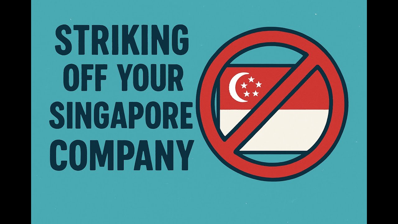 Striking Off Your Singapore Company