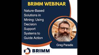 BRIMM Webinar: Nature-Based Solutions in Mining: Using Decision Support Systems to Guide Action