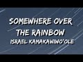 Somewhere Over The Rainbow - Israel IZ Kamakawiwoʻole (Official Lyric Video) 🎵