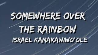 Somewhere Over The Rainbow - Israel IZ Kamakawiwoʻole (Official Lyric Video) 🎵