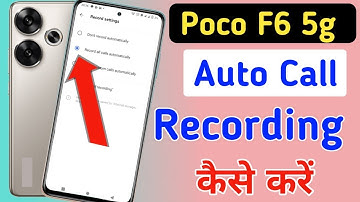 Poco f6 5g Call Recording Setting | How to Call Record in Poco f6 5g | call recording