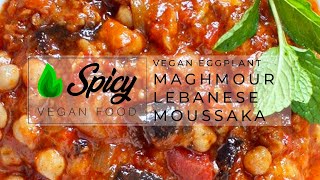 How To Make Lebanese Maghmour -  (Lebanese Moussaka) A Tasty Eggplant Dish