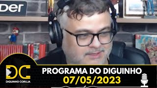 Programa do Diguinho - 07/05/2023
