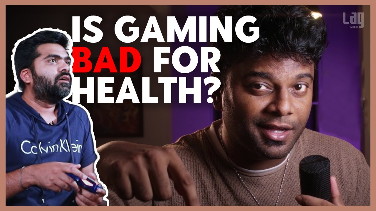 Is Gaming Bad For Health ? | LAG