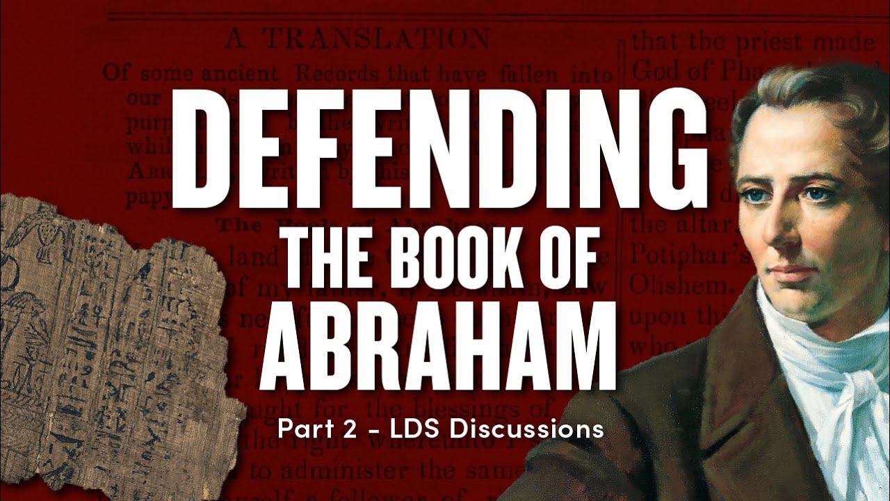 the-book-of-abraham-analyzing-lds-apologetics-evidence-ep-1707