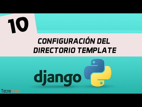 Curso de Django. Configuración del directorio Template. Video 10.