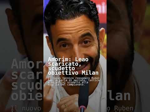 Video Amorim: Leao scaricato, scudetto obiettivo Milan