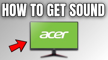 How To Get Sound On Acer Monitor? (With Speaker)