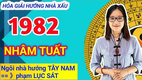 Cách hóa giải nhà không hợp tuổi nam 1982