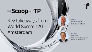 The Scoop with TP: AI trends emerging from the World Summit AI