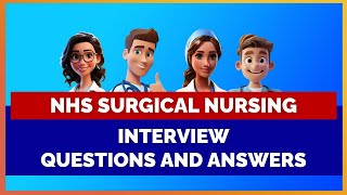 NHS Surgical Nursing Interview Questions and Answers (Part 1) | MIHIRAA
