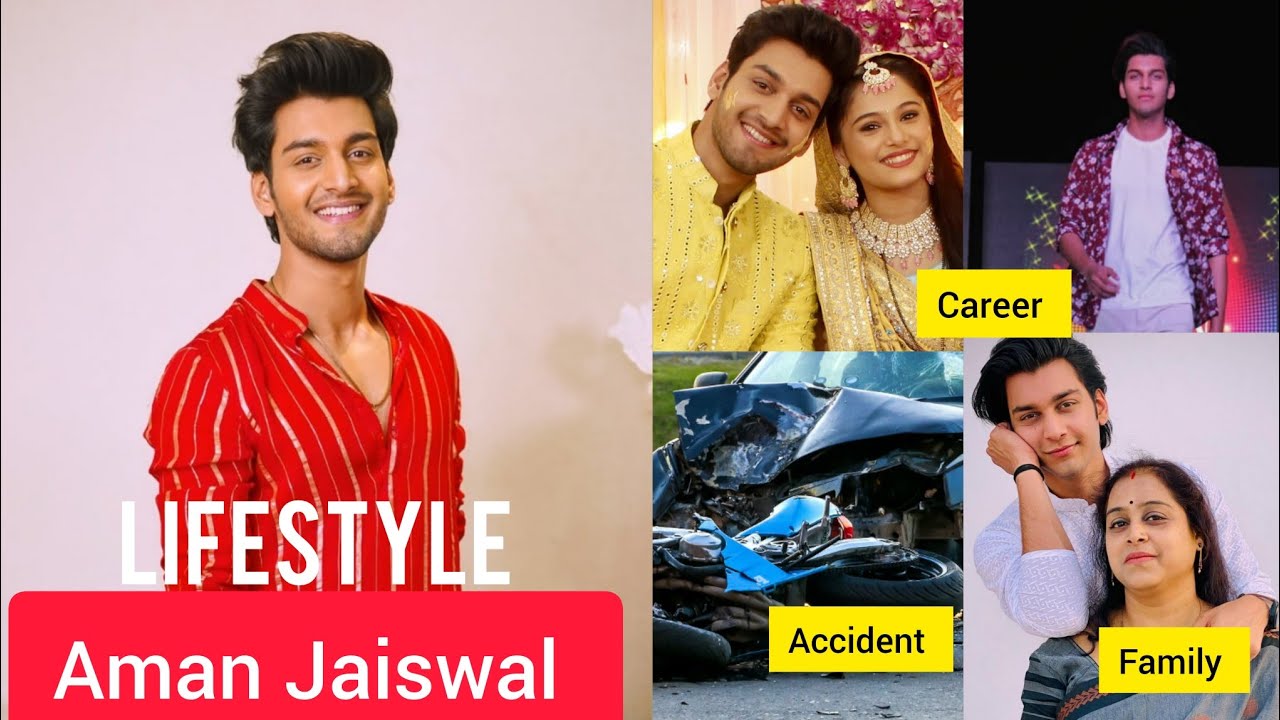 Aman Jaiswal Lifestyle 2025। Biography, Family, Wife, Road Accident, Tv Actor
