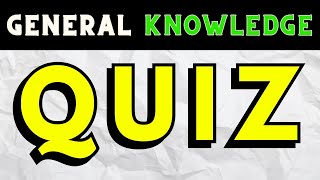 General Knowledge Quiz 2024 | 25 Questions 🧠🤔