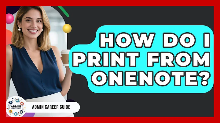 How Do I Print From OneNote? - Admin Career Guide
