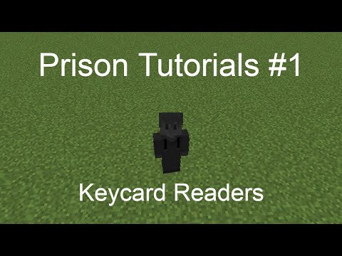 Prison Tutorials #1 | Keycard Reader (reupload, read desc)