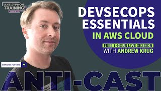 AWS Cloud: DevSecOps Essentials w/ Andrew Krug #infosec #skills #training