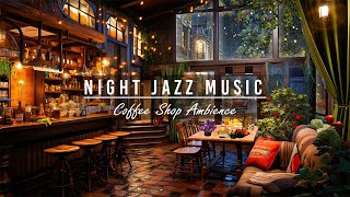 Cozy Ambience of Coffee Shop with Relaxing Jazz Music for Working, Studying ☕ Late Night Jazz Music