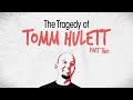 Who ruined silent hill  the tragedy of tomm hulett part 2