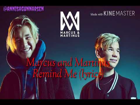 Marcus & Martinus - Remind Me (lyrics) 🎶🔥💕