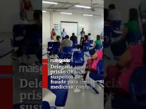 Delegada anuncia prisão de alunos suspeitos de fraude para cursar medicina durante aula - Mais Goiás
