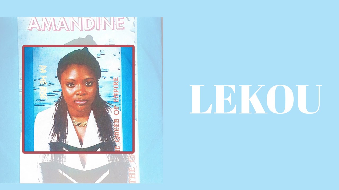 Watch AMANDINE - Lekou ( Audio Officiel ) on YouTube Watch AMANDINE - Lekou ( Audio Officiel ) on YouTube